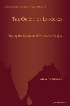portada The Origin of Language: Tracing the Evolution of the Mother Tongue (en Inglés)