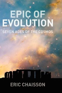 portada Epic of Evolution: Seven Ages of the Cosmos (en Inglés)