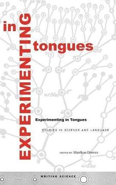 portada Experimenting in Tongues: Studies in Science and Language (Writing Science) 