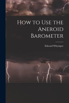 portada How to Use the Aneroid Barometer (en Inglés)