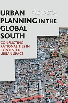 portada Urban Planning in the Global South: Conflicting Rationalities in Contested Urban Space 