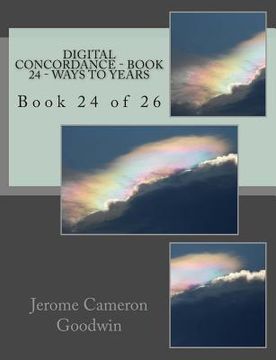 portada Digital Concordance - Book 24 - Ways To Years: Book 24 of 26 (en Inglés)