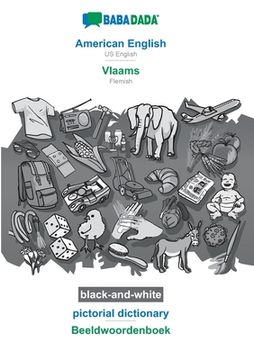 portada BABADADA black-and-white, American English - Vlaams, pictorial dictionary - Beeldwoordenboek: US English - Flemish, visual dictionary (en Inglés)