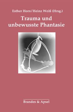 portada Trauma und Unbewusste Phantasie (en Alemán)