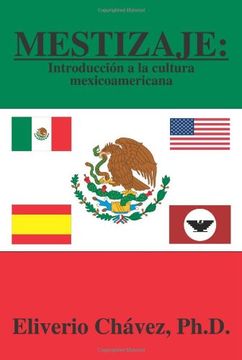 mestizaje: introducci+¦n a la cultura me