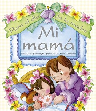 portada Mi mamá / My Mom: Para el día de la madre / For Mother's Day (Spanish Edition)