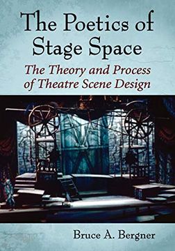 portada The Poetics of Stage Space: The Theory and Process of Theatre Scene Design (en Inglés)
