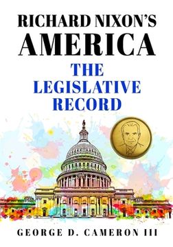 portada Richard Nixon's America: The Legislative Record (in English)