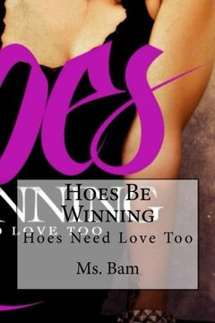 portada Hoes Be Winning: Hoes Need Love Too: Volume 1