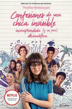 portada Confesiones de Una Chica Invisible, Incomprendida Y (Un Poco) Dramática: Serie Confesiones 1 (in Spanish)