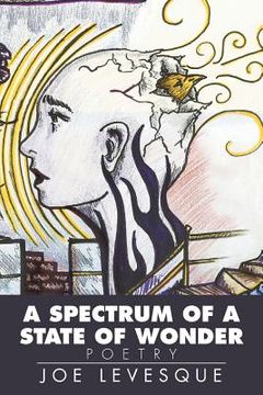 portada A Spectrum of a State of Wonder: Poetry (in English)