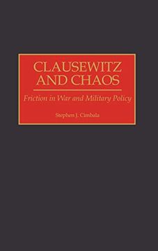 portada Clausewitz and Chaos: Friction in war and Military Policy (in English)