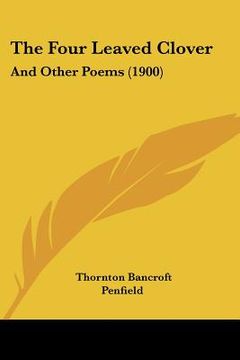 portada the four leaved clover: and other poems (1900) (in English)