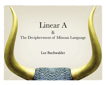 portada Linear A & The Decipherment of Minoan Language (en Inglés)