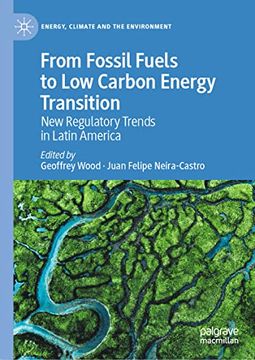 portada From Fossil Fuels to low Carbon Energy Transition: New Regulatory Trends in Latin America