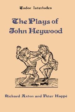 portada plays of john heywood (en Inglés)