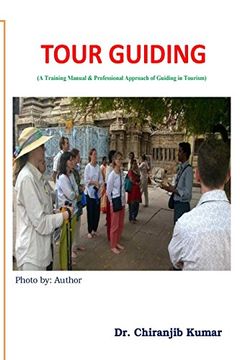 portada Tour Guiding: A Training Manual & Professional Approach of Guiding in Tourism 