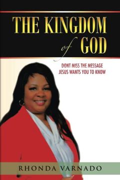 portada The Kingdom of God: Dont Miss the Message Jesus Wants you to Know (en Inglés)
