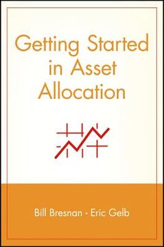 portada getting started in asset allocation: comprehensive coverage completely up-to-date (en Inglés)