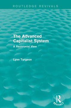 portada The Advanced Capitalist System: A Revisionist View (en Inglés)