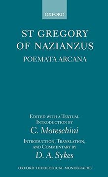 portada St Gregory of Nazianzus: Poemeta Arcana (Oxford Theological Monographs) (en Inglés)