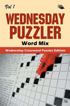 portada Wednesday Puzzler Word Mix Vol 1: Wednesday Crossword Puzzles Edition (en Inglés)