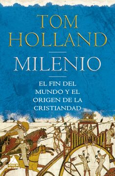 portada Milenio: El fin del Mundo y el Origen de la Cristiandad (in Spanish)
