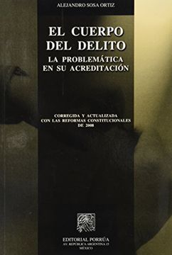 portada cuerpo del delito, el. la problematica en su acreditacion / 3 ed.