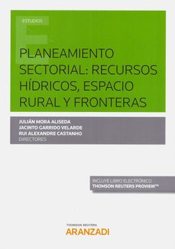 portada Planeamiento Sectorial: Recursos Hídricos, Espacio Rural y Fronteras (Papel + E-Book) (Monografía)