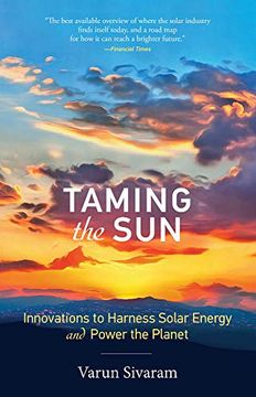 portada Taming the Sun: Innovations to Harness Solar Energy and Power the Planet (The mit Press) (in English)