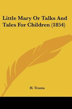 portada little mary or talks and tales for children (1854) (en Inglés)