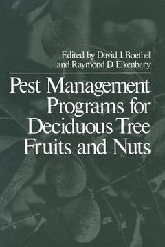 portada Pest Management Programs for Deciduous Tree Fruits and Nuts (in English)