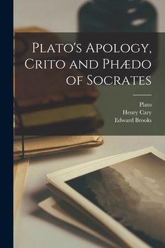 portada Plato's Apology, Crito and Phædo of Socrates (en Inglés)