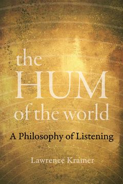 portada The hum of the World: A Philosophy of Listening (en Inglés)