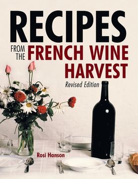 portada Recipes from the French Wine Harvest: Revised Edition (en Inglés)