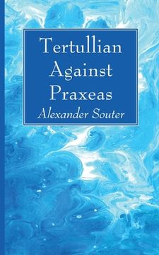 portada Tertullian Against Praxeas (en Inglés)