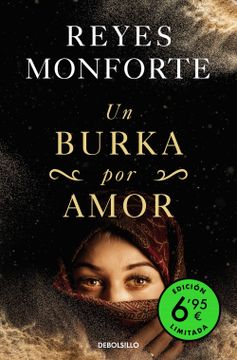 portada Un Burka por Amor (Edición Limitada a un Precio Especial) (Campañas) - Reyes Monforte - Libro Físico