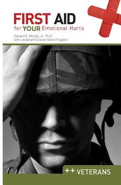 portada First Aid for Your Emotional Hurts: Veterans (en Inglés)