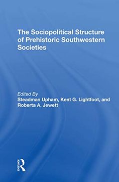 portada The Sociopolitical Structure of Prehistoric Southwestern Societies (en Inglés)
