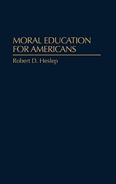 portada Moral Education for Americans (in English)