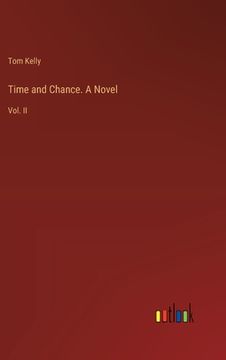 portada Time and Chance. A Novel: Vol. II (en Inglés)