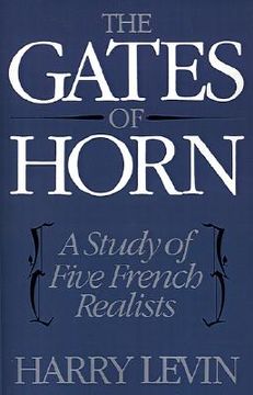 portada the gates of horn: a study of five french realists