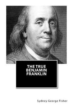 portada The True Benjamin Franklin