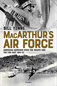 portada Macarthur’S air Force: American Airpower Over the Pacific and the far East, 1941–51 (in English)