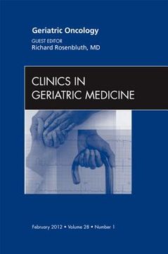 portada Geriatric Oncology, an Issue of Clinics in Geriatric Medicine: Volume 28-1 (en Inglés)