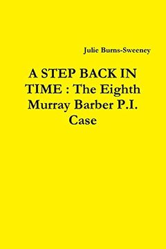 portada A Step Back in Time: The Eighth Murray Barber P. I. Case (en Inglés)