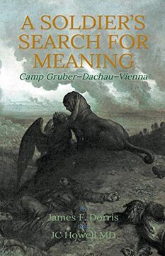 portada A Soldier's Search for Meaning: Camp Gruber-Dachau-Vienna (in English)