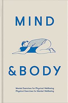 portada Mind & Body: Mental Exercises for Physical Wellbeing; Physical Exercises for Mental Wellbeing (en Inglés)