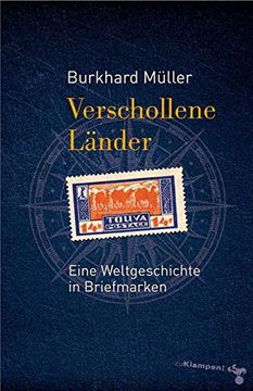 portada Verschollene Länder: Eine Weltgeschichte in Briefmarken (en Alemán)