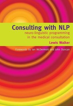 portada Consulting with Nlp: Neuro-Linguistic Programming in the Medical Consultation (in English)